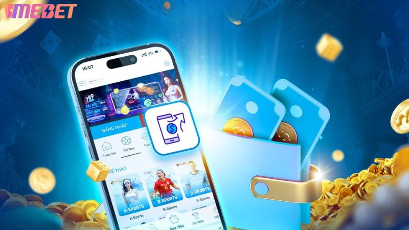 Nạp tiền Mebet lâu do điền sai nội dung