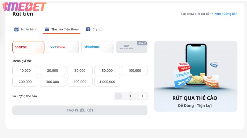 Các bước chi tiết rút tiền Mebet qua thẻ cào