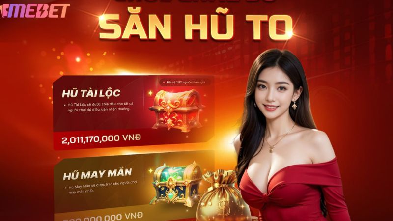 Các ưu điểm của sảnh nổ hũ Mebet